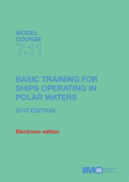 IMO-711 E - Basic training for ships in polar waters, 2017 Edition